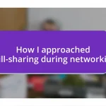 How I approached skill-sharing during networking