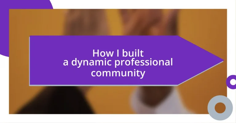 How I built a dynamic professional community