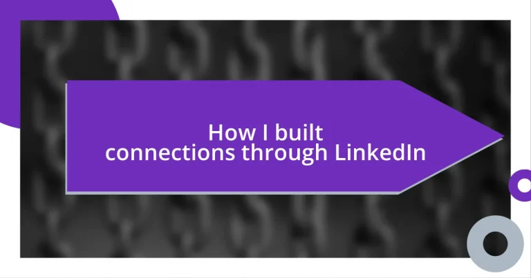 How I built connections through LinkedIn