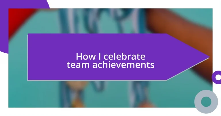 How I celebrate team achievements