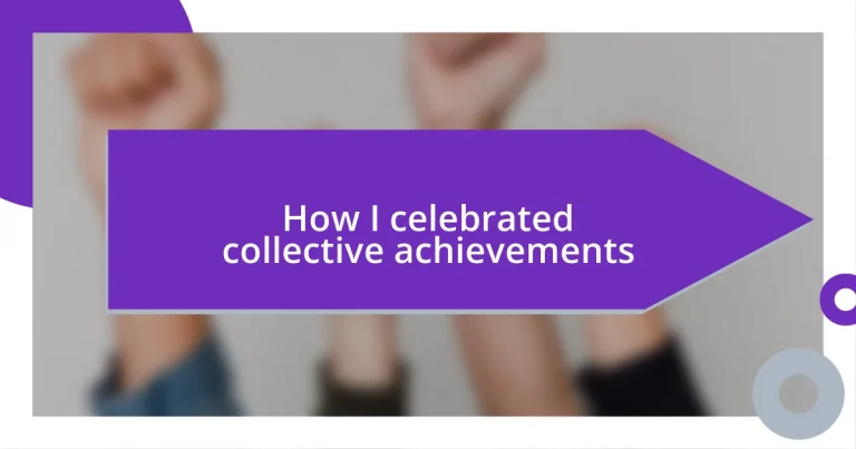 How I celebrated collective achievements