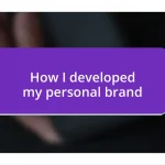 How I developed my personal brand