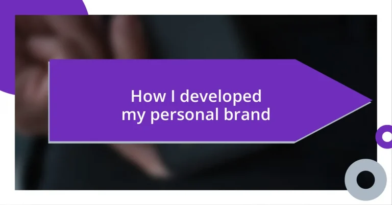 How I developed my personal brand