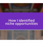 How I identified niche opportunities