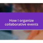 How I organize collaborative events