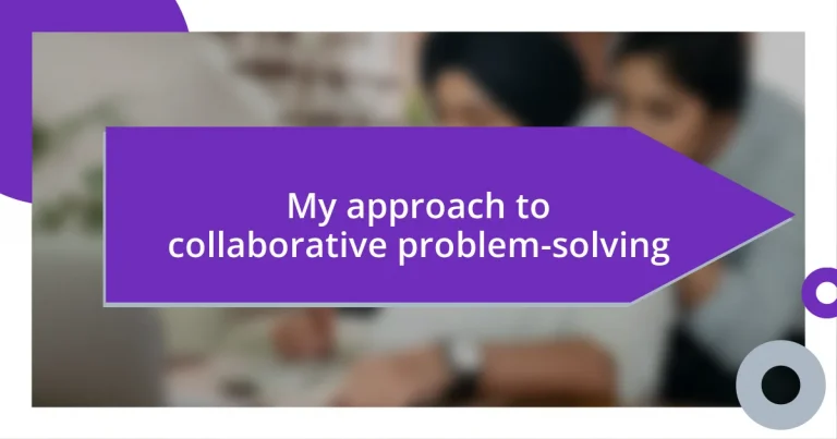 My approach to collaborative problem-solving