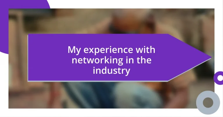 My experience with networking in the industry