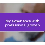 My experience with professional growth