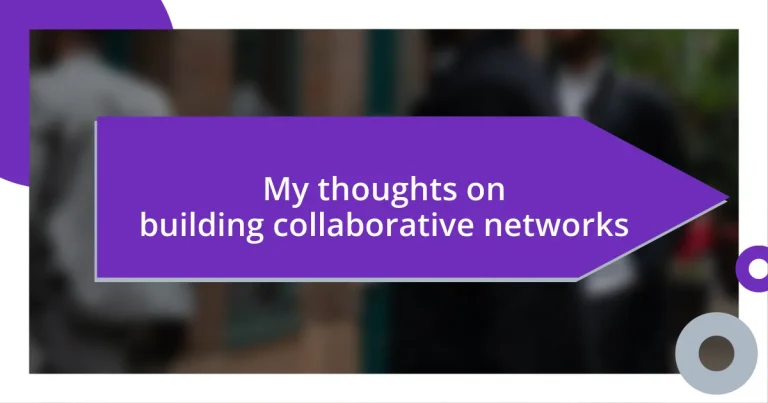 My thoughts on building collaborative networks