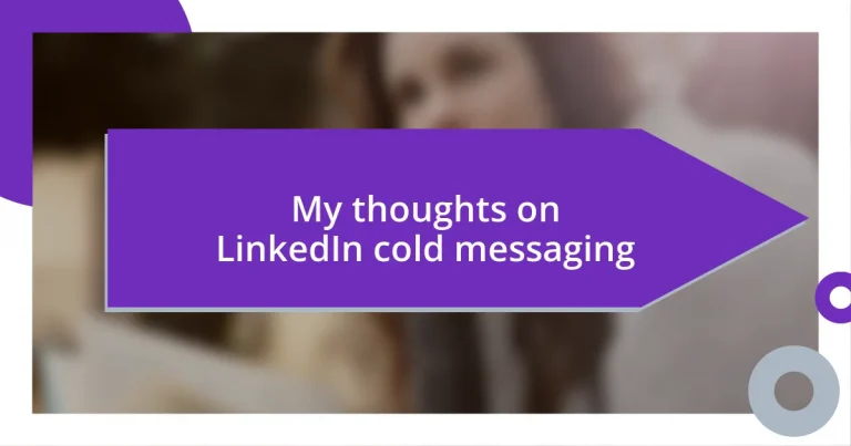 My thoughts on LinkedIn cold messaging