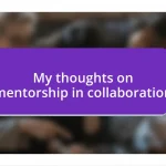 My thoughts on mentorship in collaboration