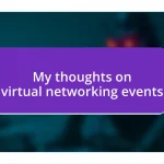 My thoughts on virtual networking events