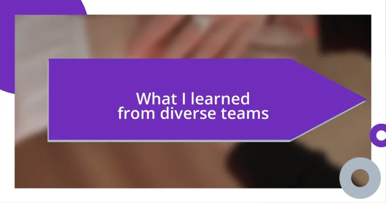 What I learned from diverse teams