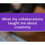 What my collaborations taught me about creativity