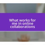 What works for me in online collaborations